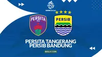 Link Live Streaming BRI Super League: Persita Tangerang Vs Persib Bandung